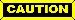 caution