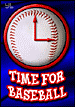 Time for baseball