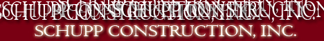 SCHUPP CONSTRUCTION AD 2005