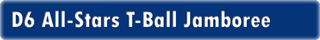 D6 T-Ball All-Stars Jamboree