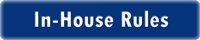 In-House Rules