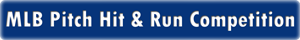MLB Pitch Hit & Run Competition