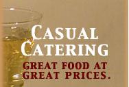 Casual Catering