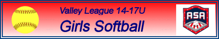 Valley 14-U and 17-U Girls Softball League
