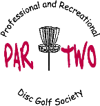 PAR-TWO Disc Golf Society