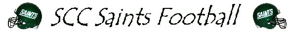 <b><font size=4>SCC Saints Football</font></b>